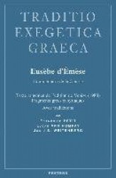 Eusèbe d'Émèse. Commentaire de la Genèse - Texte arménien de l'édition de Venise (1980), fragments grecs et syriaques, avec trad