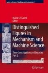 Distinguished Figures in Mechanism and Machine Science - Their Contributions and Legacies, Part 2