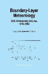 Boundary-Layer Meteorology 25th Anniversary Volume, 1970–1995 - Invited Reviews and Selected Contributions to Recognise Ted Munn