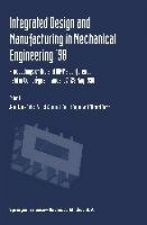 Integrated Design and Manufacturing in Mechanical Engineering ’98 - Proceedings of the 2nd IDMME Conference held in Compiègne, F