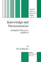 Knowledge and Demonstration - Aristotle’s Posterior Analytics