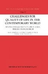 Challenges for Quality of Life in the Contemporary World : Advances in quality-of-life studies, theory and research
