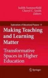 Making Teaching and Learning Matter - Transformative Spaces in Higher Education
