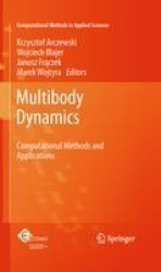 Multibody Dynamics : Computational Methods and Applications