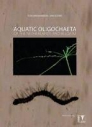 Aquatic Oligochaeta of the Netherlands and Belgium - Identification Key to the Oligochaetes