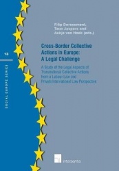 Cross-Border Collective Actions in Europe: A Legal Challenge - A Study of the Legal Aspects of Transnational Collective Actions 