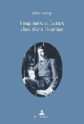 Imaginaire et lecture chez Alain-Fournier - Préface de Michel Autrand