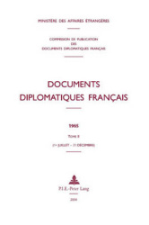 Documents Diplomatiques Français - 1965 - Tome II (1er Juillet - 31 Décembre)