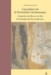 L'Excédent de la Formation Romanesque - L'Emprise Du Mot Sur Le Moi À l'Exemple de Pierre Mertens