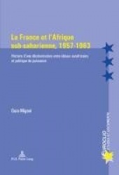 La France et l'Afrique sub-saharienne, 1957-1963