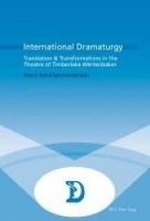 International Dramaturgy - Translation & Transformations in the Theatre of Timberlake Wertenbaker
