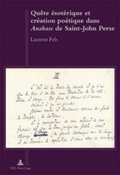 Quête Ésotérique Et Création Poétique Dans «Anabase» de Saint-John Perse