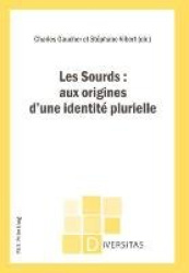Les Sourds - aux origines d'une identité plurielle
