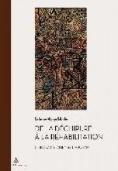 de la Déchirure À La Réhabilitation - L'Itinéraire d'Henry Bauchau