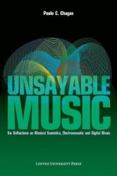 Unsayable Music - Six Reflections on Musical Semiotics, Electroacoustic and Digital Music