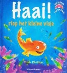 Haai !, riep het kleine visje / druk 1