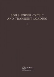 Soils Under Cyclic and Transient Loading, volume 1 - Proceedinsg of the Internaional Symposium, Swansea, 7-11 January 1980, 2 vo