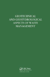 Geotechnical and Geohydrological Aspects of Waste Management - Proceedings of Eighth Symposium