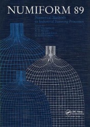 NUMIFORM 89: Numerical Methods in Industrial Forming Processes - Proceedings of the 3rd international conference, Fort Collins, 