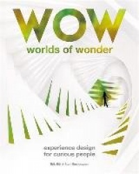 Worlds of Wonder - Experience Design for Curious People