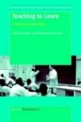 Teaching to Learn - A View from the Field