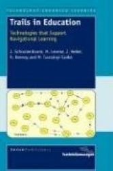 Trails in Education - Technologies that Support Navigational Learning