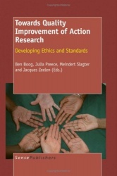 Towards Quality Improvement of Action Research - Developing Ethics and Standards