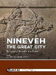 Nineveh, the Great City - Symbol of Beauty and Power
