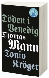Döden i Venedig / Tonio Kröger