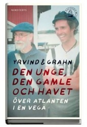 Den unge, den gamle och havet  : över Atlanten i en Vega