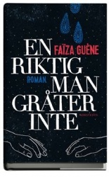 En riktig man gråter inte