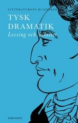 Tysk dramatik : Lessing och Schiller