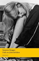 Fräls oss ifrån kärleken