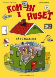 Kom in i huset : så funkar det
