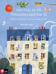 Knytkalas på Trädgårdsgatan  10 : roliga recept från hela världen
