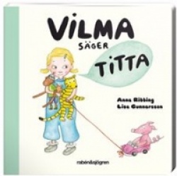 Vilma säger titta