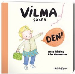Vilma säger den!