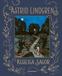 Astrid Lindgrens kusliga sagor