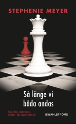 Så länge vi båda andas