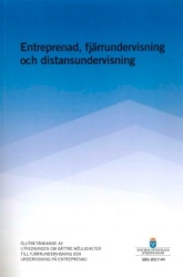 Entreprenad, fjärrundervisning och distansundervisning. SOU 2017:44 : Slutbetänkande från utredningen Bättre möjligheter till fj