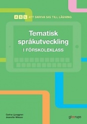Att skriva sig till läsning - Tematisk språkutveckling i fsk
