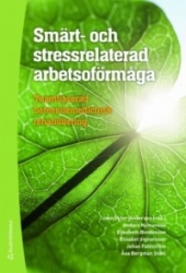 Smärt- och stressrelaterad arbetsoförmåga : teambaserad beteendemedicinsk rehabilitering
