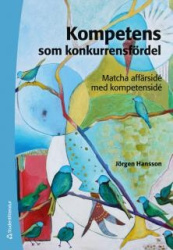 Kompetens som konkurrensfördel - Matcha affärsidé med kompetensidé