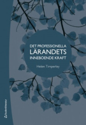 Det professionella lärandets inneboende kraft