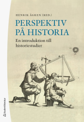 Perspektiv på historia : en introduktion till historiestudier