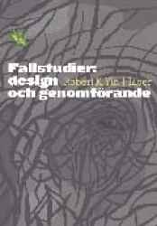 Fallstudier: design och genomförande