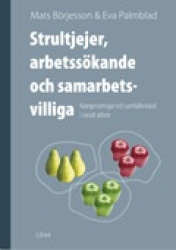 Strultjejer, arbetssökande och samarbetsvilliga - Kategoriseringar och samhällsmoral i socialt arbete
