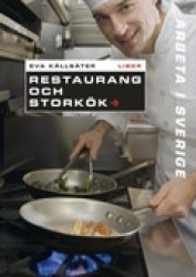 Arbeta i Sverige - Restaurang och storkök