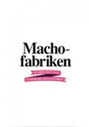 Machofabriken inkl dvd