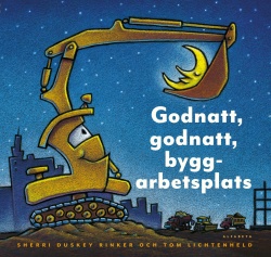 Godnatt, godnatt byggarbetsplats